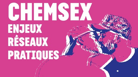 Chemsex : enjeux, pratiques, réseaux | sida | Scoop.it