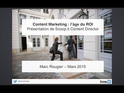 Vidéo de la Présentation du Content Director de Scoop.it par Marc Rougier | Stratégies de contenu - #SCMW2015 | Scoop.it