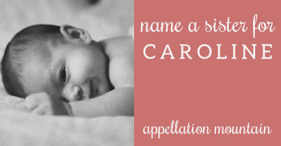 Name Help: A Sister for Caroline | Name News | Scoop.it