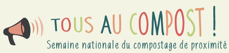 #Semaine nationale du #compostage de #proximité  (joliment dit) | RSE et Développement Durable | Scoop.it