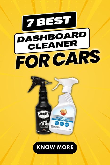 7 Best Dashboard Cleaners for Cars: Make Your Ride Shine! | Locar Deals | Scoop.it