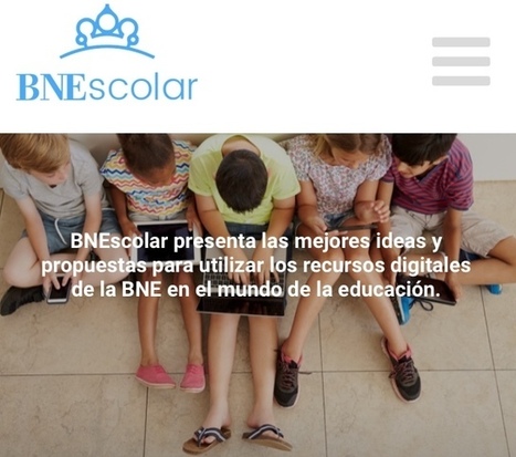 BNEscolar.Nuevo portal de la biblioteca nacional para escolares. | EduTIC | Scoop.it