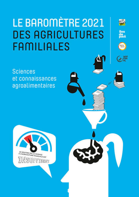 Baromètre 2021 des agricultures familiales | Agroecologie et Systèmes Alimentaires Durables | Scoop.it