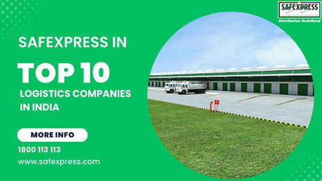 Is Safexpress is in top 10 Logistics Companies in India? | Safexpress Pvt. LTD. | Scoop.it