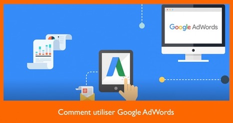 Comment utiliser Google AdWords [Tuto] | Time to Learn | Scoop.it