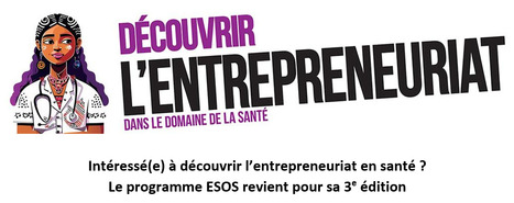 Entrepreneuriat en santé - 3e édition du Programme ESOS | Life Sciences Université Paris-Saclay | Scoop.it