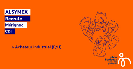 ACHETEUR INDUSTRIEL (F/H) | Job in Bordeaux | Scoop.it
