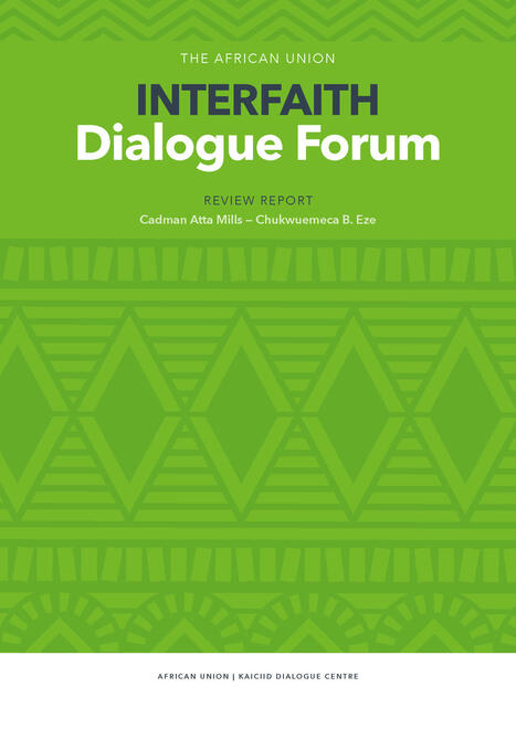The African Union Interfaith Dialogue Forum Review Report (AU-IFDF) (EN) | Interfaith, Religion | Scoop.it