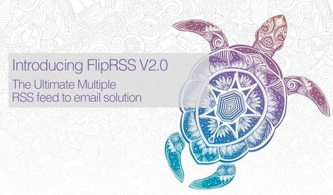 Introducing FlipRSS V2.0: creating automatic newsletters feeded by multiple RSS feeds | Time to Learn | Scoop.it