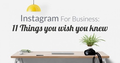 Instagram For Business: The 11 Things You Wish You Knew - The JustUnfollow Blog | Sosiaalinen Media | Scoop.it