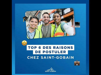 6 raisons de postuler chez Saint-Gobain !