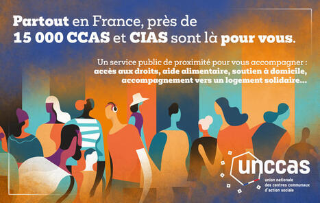 Les CCAS, au cœur des solidarités : une campagne pour valoriser leur engagement | Veille juridique du CDG13 | Scoop.it