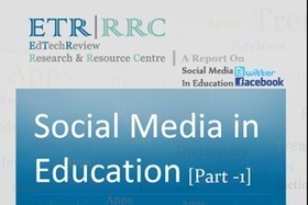 Report on Social Media in Education (Part 1) [Facebook and Twitter] - EdTechReview™ (ETR) | Information and digital literacy in education via the digital path | Scoop.it