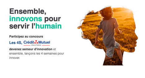 Participez au concours les 4S Semeur d'innovation Crédit Mutuel | 2 - Appel à projets - à contributions | Scoop.it