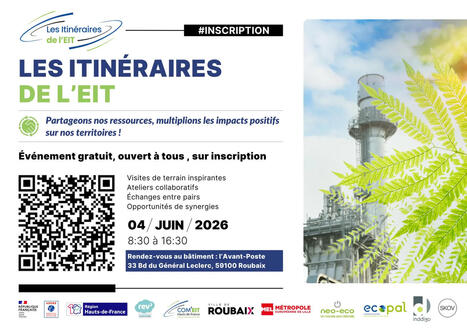 Itin&eacute;raires de l'EIT - &eacute;dition 2026 | rev3 - la 3&egrave;me r&eacute;volution industrielle en Hauts-de-France | Scoop.it