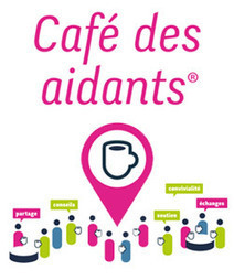 Les Cafés des aidants® ça marche ! | AgeVillage | Alzheimer, maladies neuro-dégénératives et gérontologie générale | Scoop.it