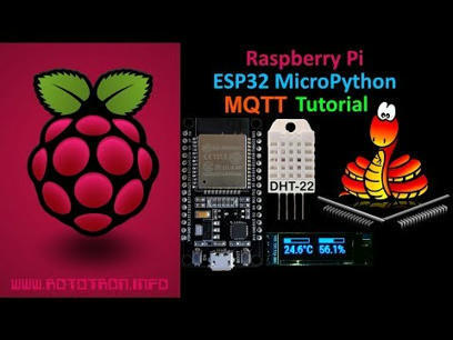 ESP32 MicroPython MQTT Tutorial with Raspberry ...