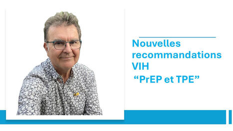 Nouvelles recommandations pour le traitement préventif pré-et post-exposition au VIH : entretien avec le Dr Arvieux | sida | Scoop.it