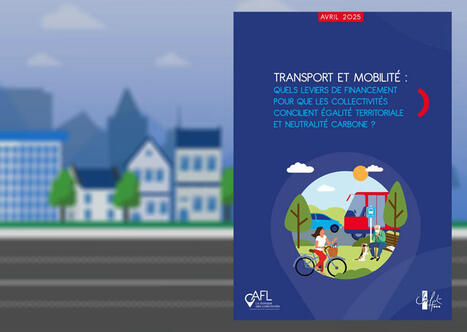 Décarbonation des mobilités : l'Agence France locale appelle à son tour à revoir un modèle de financement "inadapté" | Veille "Villes de demain" | Scoop.it
