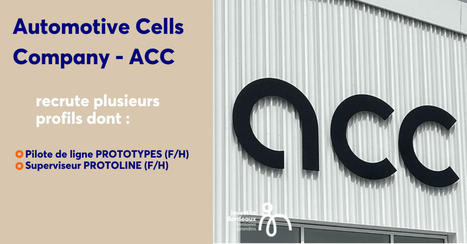 ACC Automotive Cells Company recrute ... | Job in Bordeaux | Scoop.it
