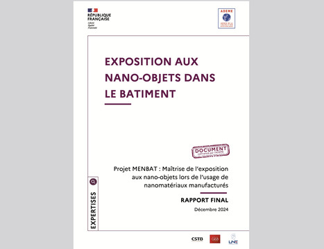 Exposition aux nano-objets dans le bâtiment | ADEME | Prévention du risque chimique | Scoop.it