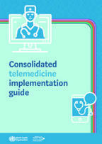 Consolidated telemedicine implementation guide | 8- TELEMEDECINE & TELEHEALTH by PHARMAGEEK | Scoop.it