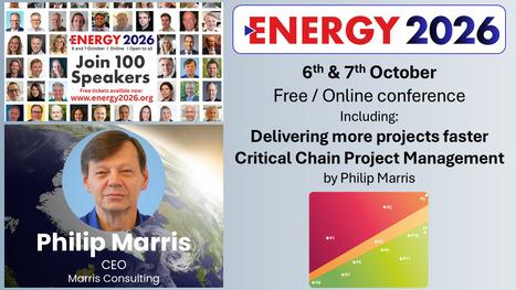 Energy 2026&nbsp;Conference - Including: Delivering more projects, faster with Critical Chain by Philip Marris | Critical Chain Project Management | Scoop.it