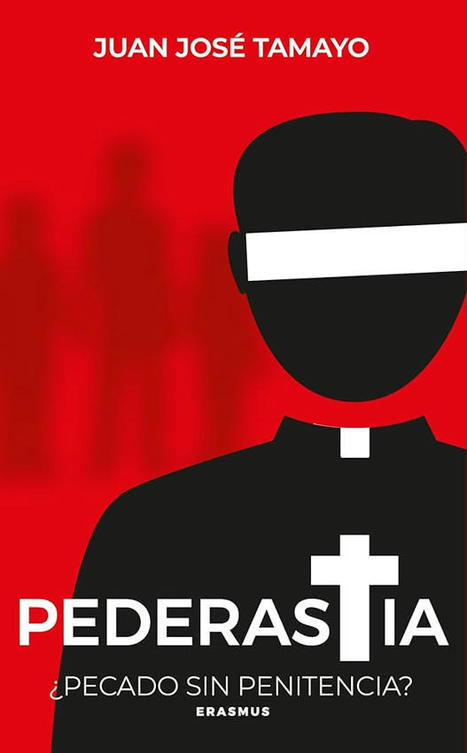 Pederastia: El poder fálico-sagrado sobre los cuerpos – Otras miradas | Público | Religiones. Una visión crítica | Scoop.it