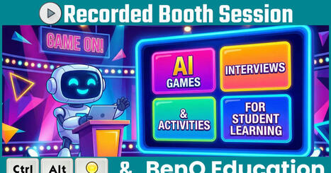 Control Alt Achieve: Recorded BenQ Session - AI Games, Interviews & Activities for Student Learning | Education 2.0 & 3.0 | Scoop.it