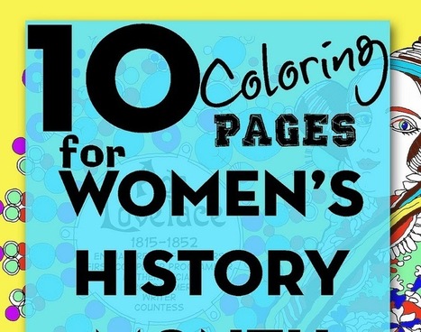 10 FREE Coloring Pages for Women's History Month | Makerspace Managed | Scoop.it