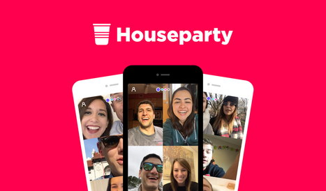 Houseparty, la nouvelle app de messagerie vidéo des créateurs de Meerkat qui rassemble déjà 1 million d'utilisateurs - Blog du Modérateur | KILUVU | Scoop.it