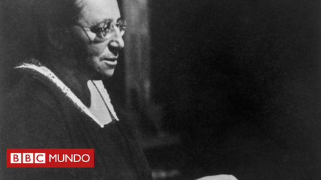 Emmy Noether, la mujer cuyo teorema revolucionó la #física y a quien Einstein calificó de un absoluto "genio matemático" | Reflejos | Scoop.it