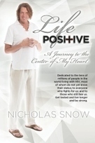"Life Positive: A Journey to the Center of My Heart" by Nicholas Snow | PinkieB.com | LGBTQ+ Life | Scoop.it