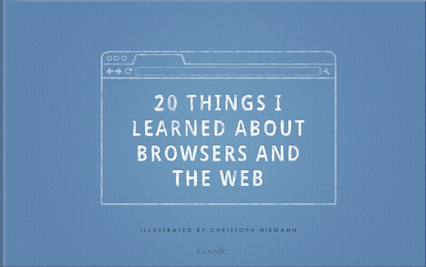 20 Things I Learned About Browsers and the Web | Toulouse networks | Scoop.it