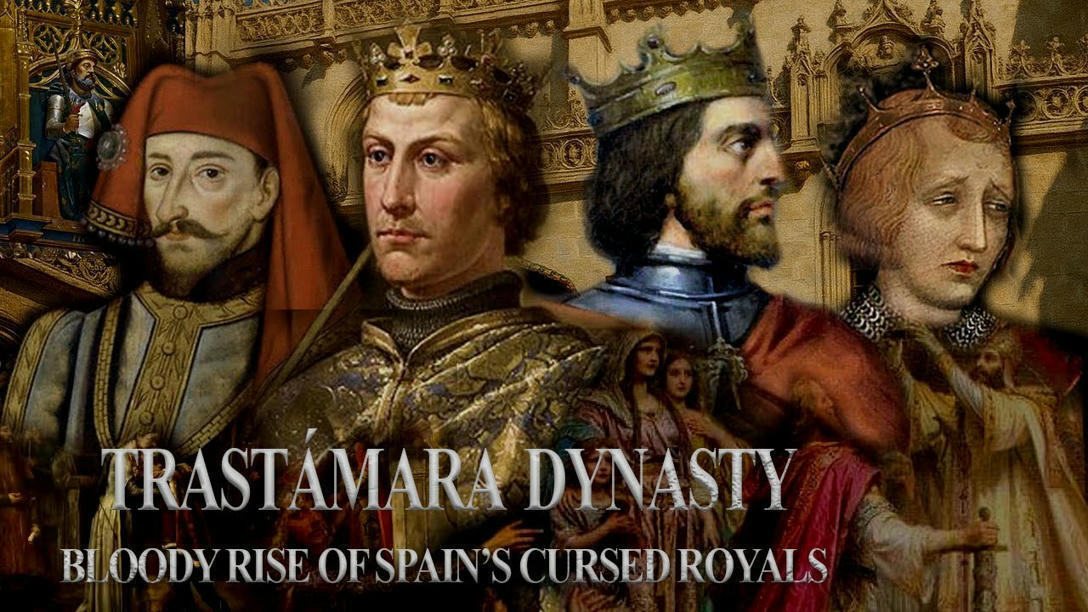 Inside the Trastámara Dynasty: The Blood...