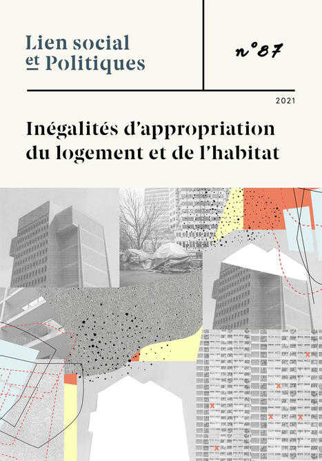 Inégalités d’appropriation du logement et de l’habitat. Lien social et Politiques – | Egalité de traitement et logement | Scoop.it