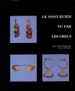 Le Pont-Euxin vu par les Grecs : sources &eacute;crites et arch&eacute;ologie. | Net-plus-ultra | Scoop.it