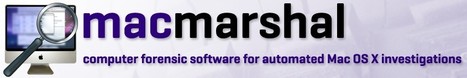 Mac Marshal™ Digital Forensic Software | ICT Security Tools | Scoop.it