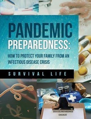 Pandemic Preparedness: How to Protect Your Family From an Infectious Disease Crisis PDF Download | Ebooks & Books (PDF Free Download) | Scoop.it