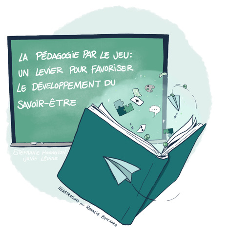 Pédagogie par le jeu en enseignement supérieur  : un levier pour favoriser le développement du savoir-être | Innovation et transformation pédagogique | Scoop.it