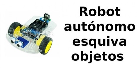 Robot autónomo esquiva objetos | tecno4 | Scoop.it