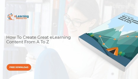 The Ultimate Guide – How To Create Great eLearning Content From A To Z | Information and digital literacy in education via the digital path | Scoop.it