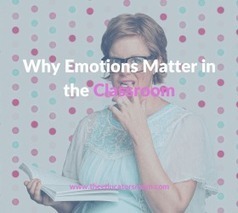 Why Emotions Matter in the Classroom | iGeneration - 21st Century Education (Pedagogy & Digital Innovation) | Scoop.it