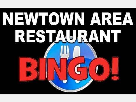Newtown Area Restaurant BINGO! | Newtown News of Interest | Scoop.it