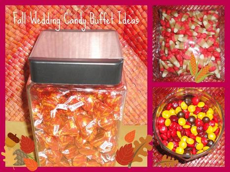 Fall Wedding Candy Buffet Ideas | Candy Buffet Weddings, Favors, Events, Food Station Buffets and Tea Parties | Scoop.it