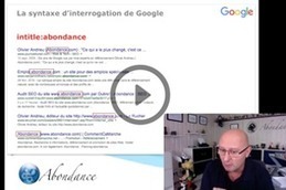 La syntaxe d'interrogation avancée de Google - Vidéo SEO - Actualité Abondance | François MAGNAN  Formateur Consultant | Scoop.it