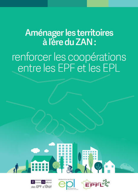 Aménager les territoires à l'ère du ZAN : renforcer les coopérations entre les EPF et les EPL | Veille juridique du CDG13 | Scoop.it