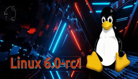 OS gratuit 2022 : Linux 6.0 arrive avec des améliorations de performance et plus de correctifs pour le support de Rust sont attendus dans les prochaines versions. | Logiciel Gratuit Licence Gratuite | Scoop.it