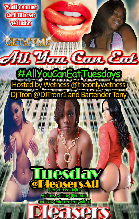 @PleasersAtl..... AllYouCanEatTuesdays....Yall come get these wingz. | GetAtMe | Scoop.it