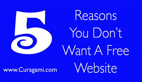5 Reasons You Don't Want A "Free" Website via @Curagami | digital marketing strategy | Scoop.it